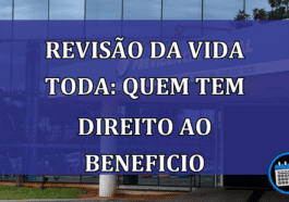 Reviso-da-vida-toda-quem-tem-direito-ao-beneficio