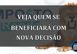 VEJA QUEM SE BENEFICIARÁ COM NOVA DECISÃO