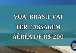 Voa, Brasil vai ter passagem aerea de R$ 200