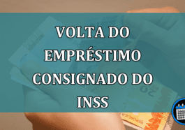 Volta do emprestimo consignado do INSS