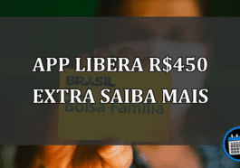 app libera R$450 extra saiba mais