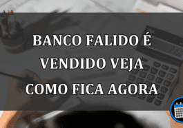 banco falido é vendido veja como fica agora