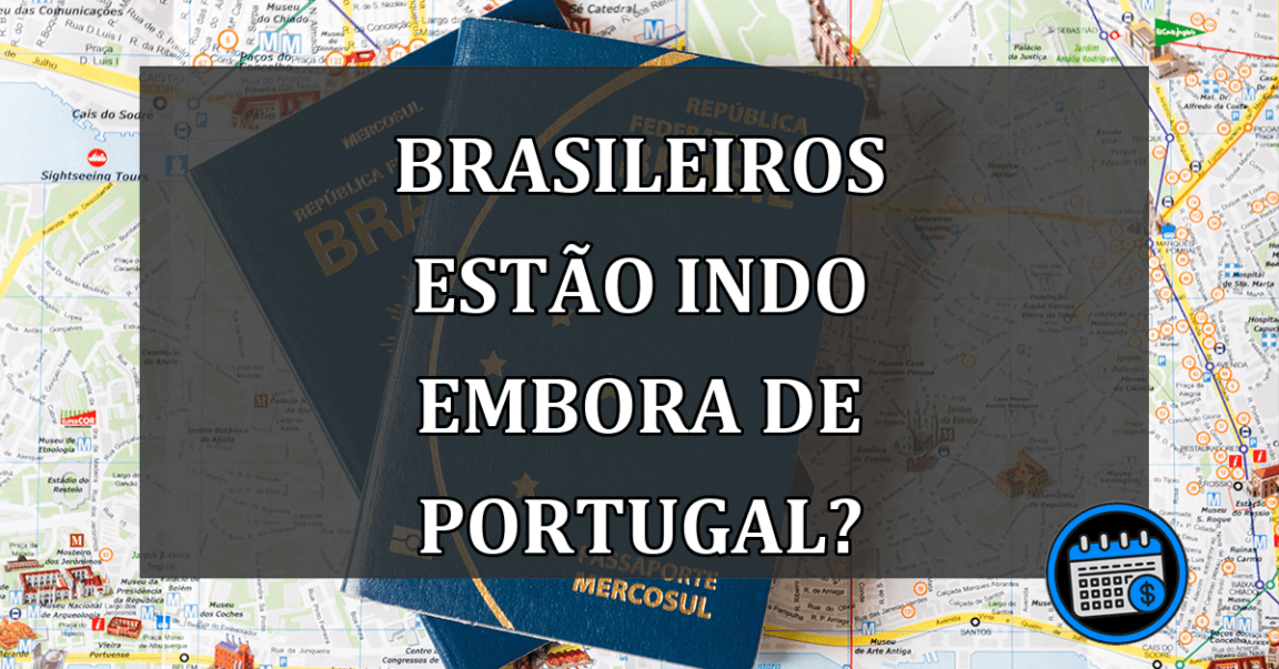 brasileiros estão indo embora de Portugal?