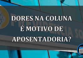 dores na coluna é motivo de aposentadoria?