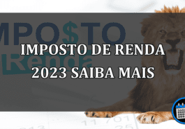 imposto de renda 2023 saiba mais