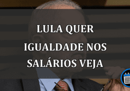 lula quer igualdade nos salários veja