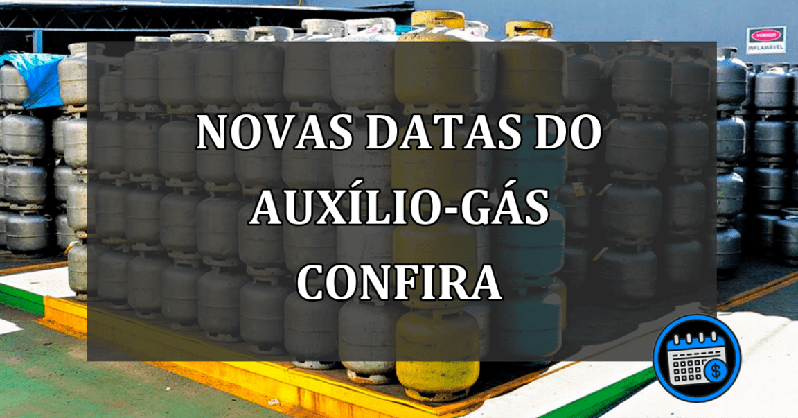 novas datas do auxílio-gás confira