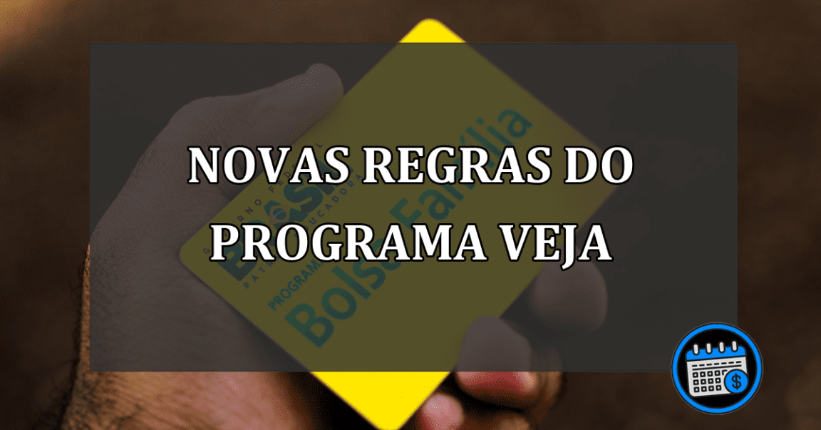 novas regras do programa veja