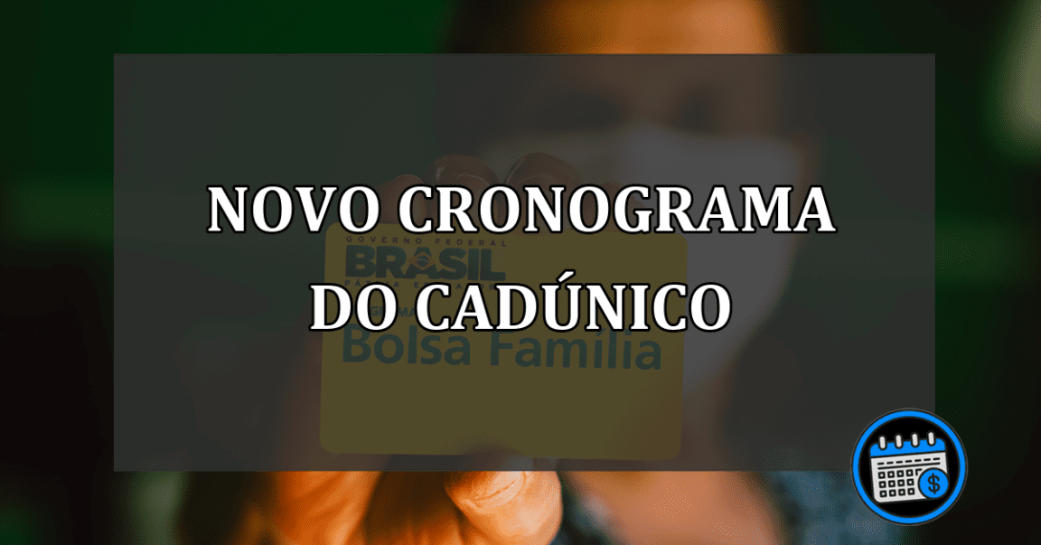 novo cronograma do cadúnico