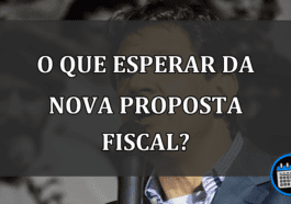 o que esperar da nova proposta fiscal?