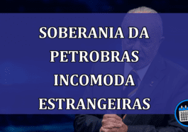 soberania da Petrobras incomoda estrangeiras