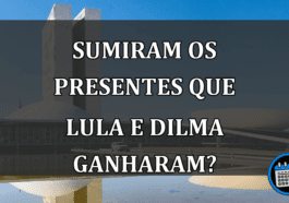 sumiram os presentes que lula e dilma ganharam?