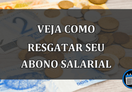 veja como resgatar seu abono salarial