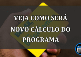 veja como será novo cálculo do programa