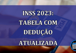 INSS 2023: Tabela com deducao atualizada