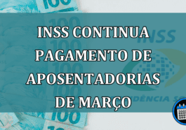 INSS continua pagamento de aposentadorias de marco