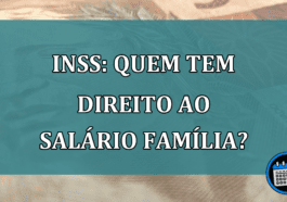 INSS: quem tem direito ao Salario Familia?