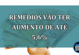 Remedios vao ter aumento de até 5,6%