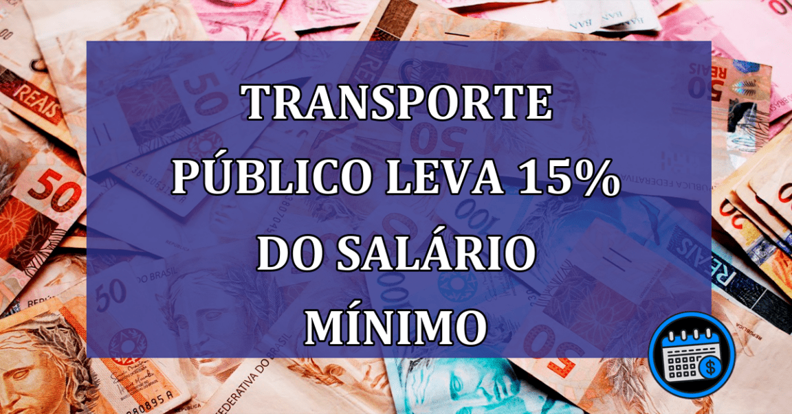 Transporte publico leva 15% do salario minimo