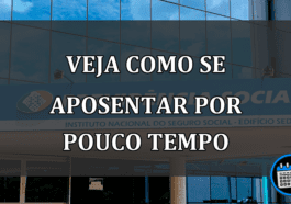 VEJA COMO SE APOSENTAR POR POUCO TEMPO