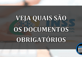 VEJA QUAIS SÃO OS DOCUMENTOS OBRIGATÓRIOS