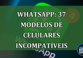 Whatsapp: 37 modelos de celulares incompativeis