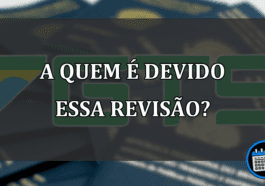 a quem é devido essa revisão?