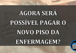 agora será possível pagar o novo piso da enfermagem?