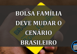 bolsa família deve mudar o cenário brasileiro