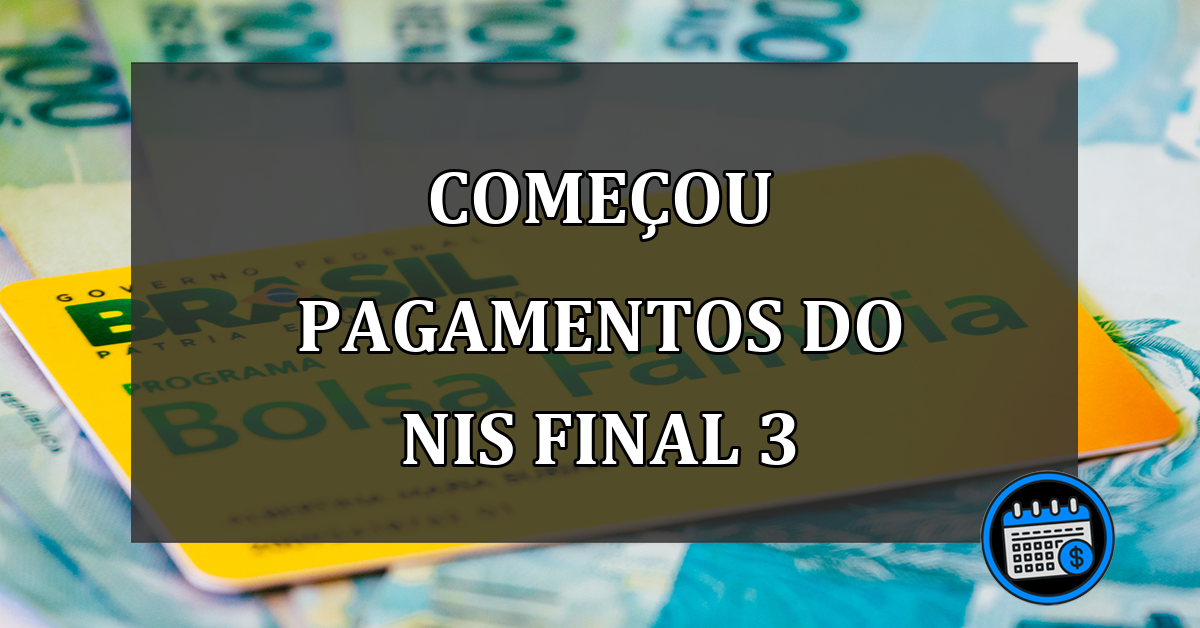 começou pagamentos do nis final 3