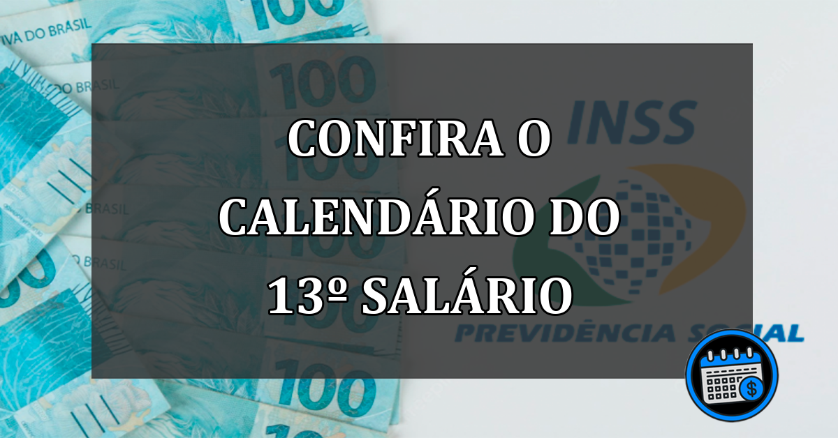 confira o calendário do 13º salário