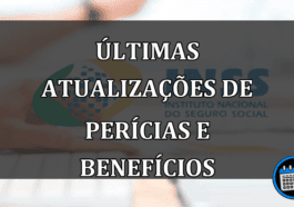 últimas atualizações de perícias e benefícios