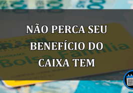 não perca seu benefício do caixa tem