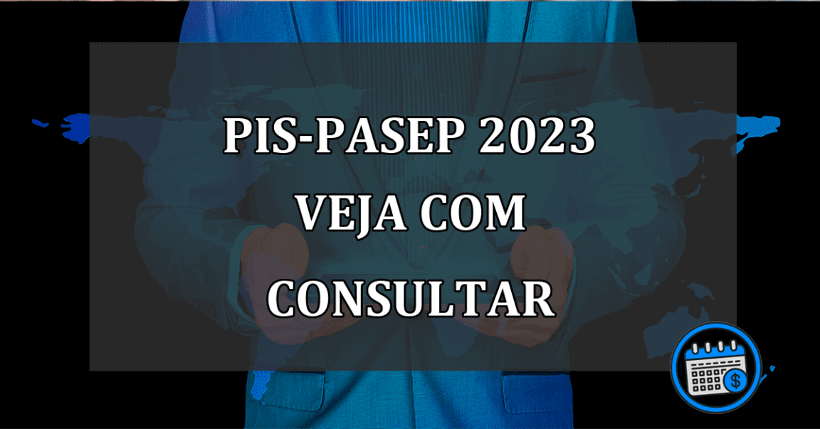 pis-pasep 2023 veja com consultar