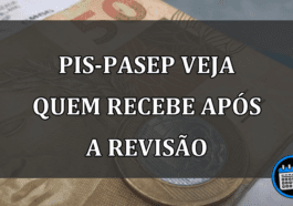 pis-pasep veja quem recebe após a revisão