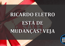 ricardo eletro está de mudanças? veja