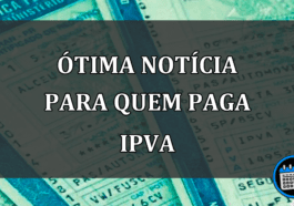 ótima notícia para quem paga IPVA