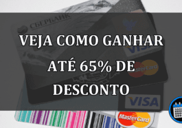 veja como ganhar até 65% de desconto