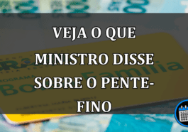 veja o que ministro disse sobre o pente-fino