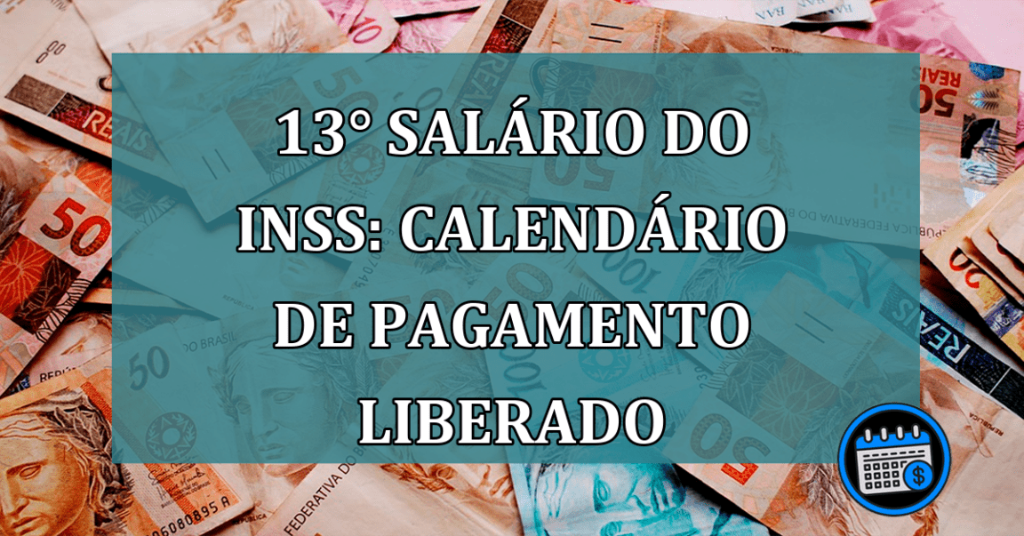 13° salario do INSS: Calendario de pagamento liberado