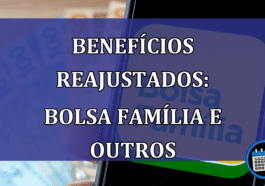 Beneficios REAUSTADOS: Bolsa Familia e outros