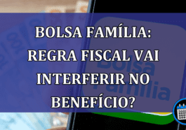 Bolsa Familia: REGRA FISCAL vai interferir no beneficio?