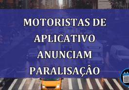 Motoristas de aplicativo anunciam PARALISACAO