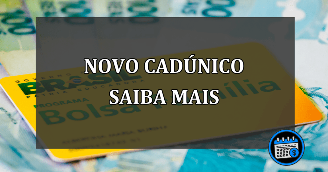 NOVO CADÚNICO SAIBA MAIS