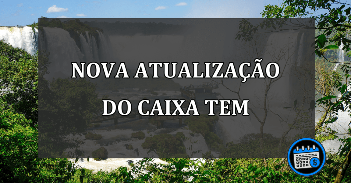 Nova Atualização do Caixa Tem