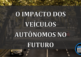 O Impacto dos Veículos Autônomos no Futuro