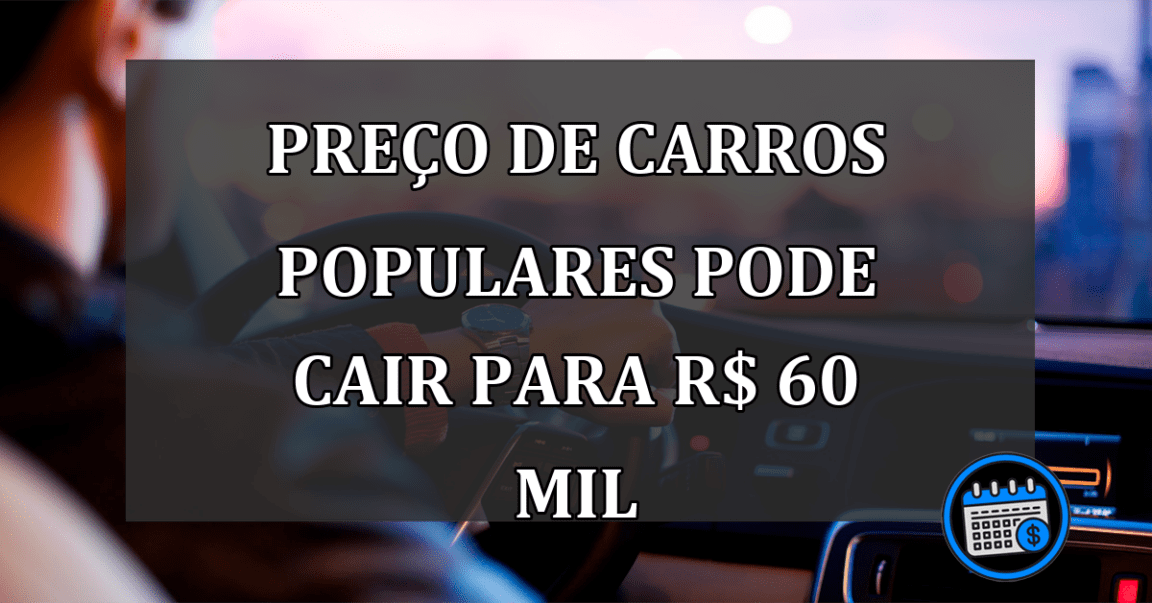 Preço de carros populares pode cair para R$ 60 mil