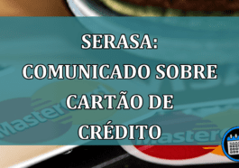 Serasa: comunicado sobre cartao de credito