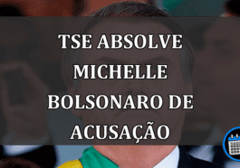 TSE Absolve Michelle Bolsonaro de Acusação