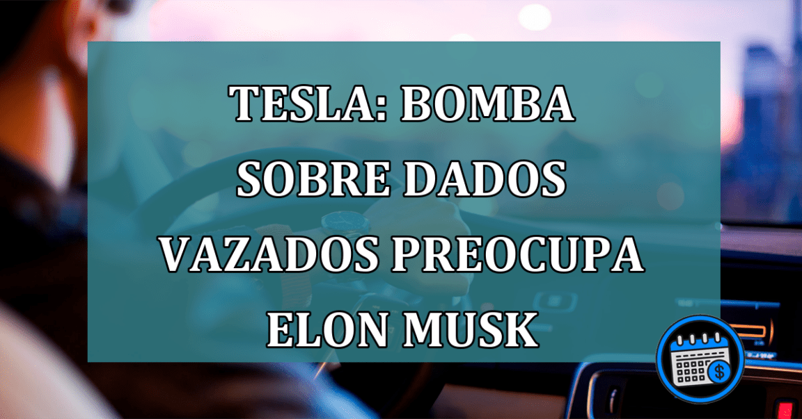 Tesla: BOMBA sobre dados VAZADOS preocupa Elon Musk